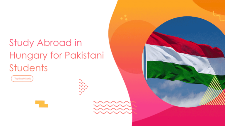 Study Abroad in Hungary for Pakistani Students